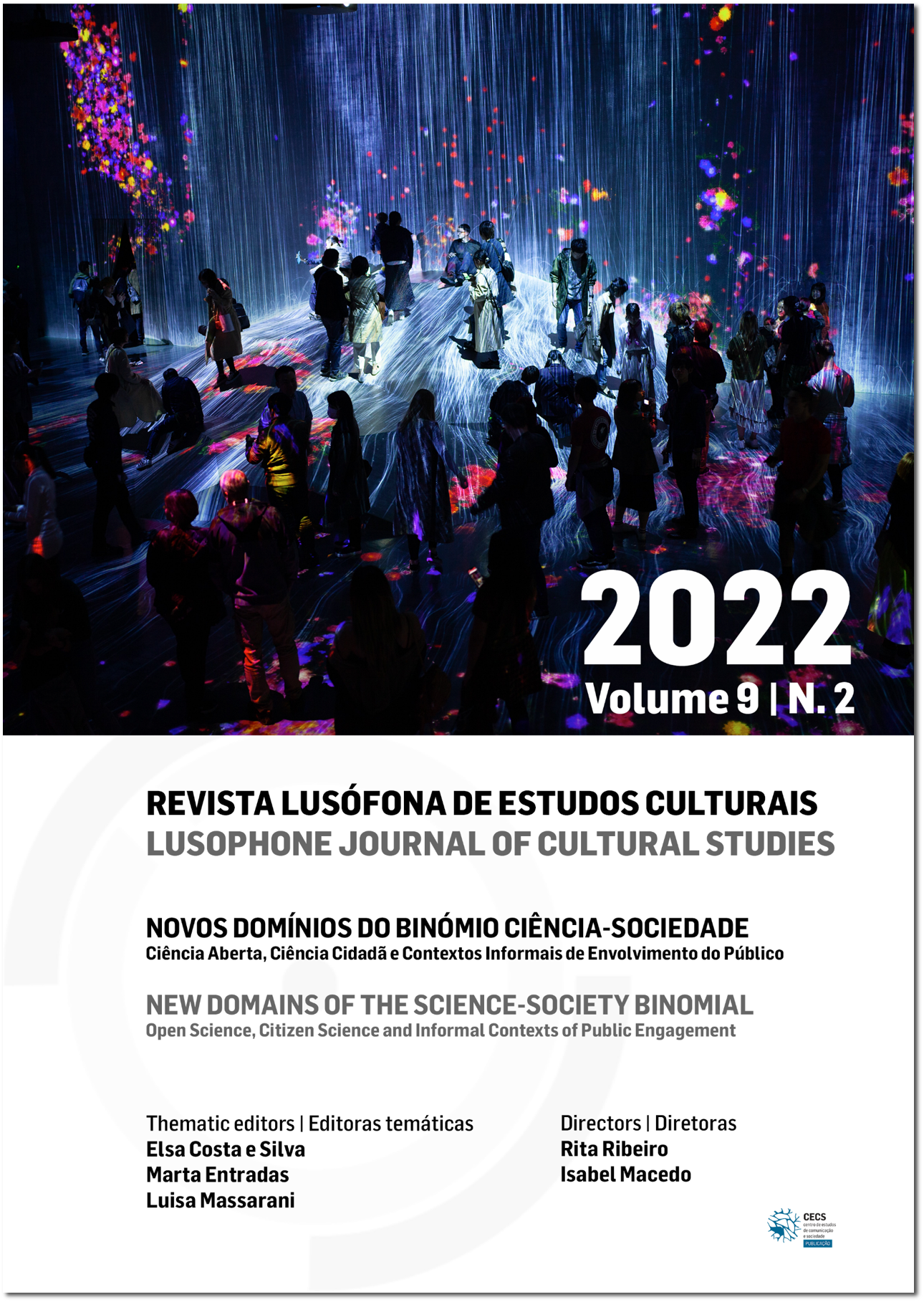 					Ver Vol. 9 N.º 2 (2022): Novos Domínios do Binómio Ciência-Sociedade: Ciência Aberta, Ciência Cidadã e Contextos Informais de Envolvimento do Público 
				